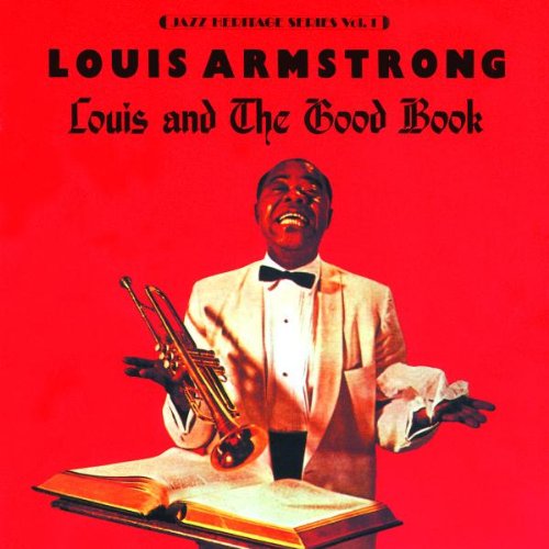 1958 : Louis and the Good Book, Louis Armstrong